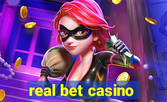 real bet casino