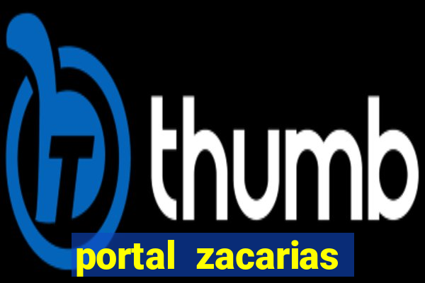 portal zacarias oque que e pra falar