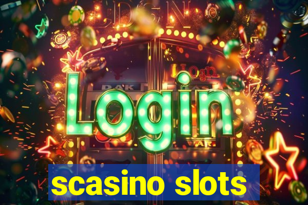 scasino slots