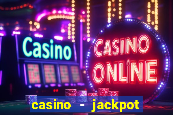 casino - jackpot hot game