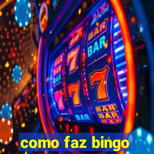 como faz bingo