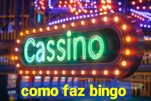 como faz bingo