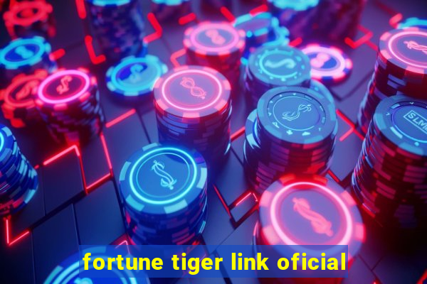 fortune tiger link oficial