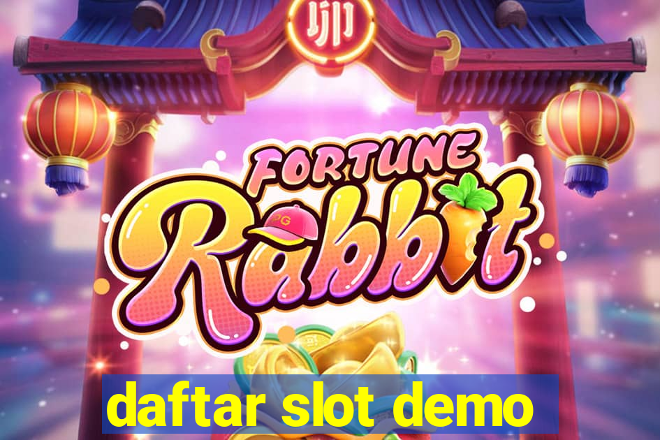 daftar slot demo