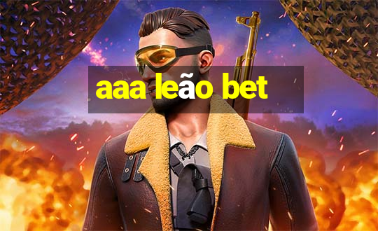 aaa leão bet