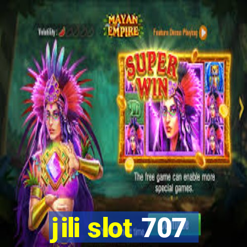 jili slot 707