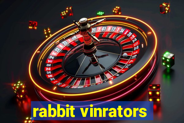 rabbit vinrators