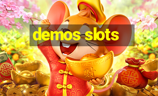 demos slots