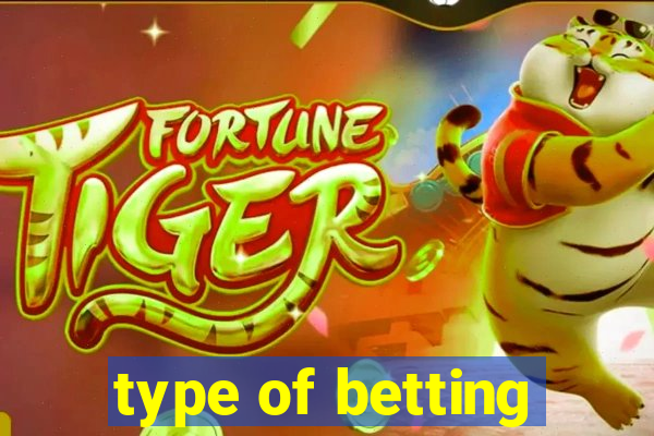 type of betting