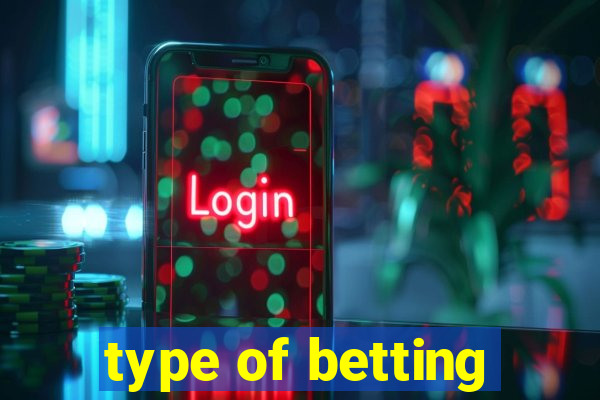 type of betting