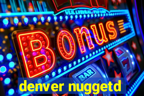 denver nuggetd