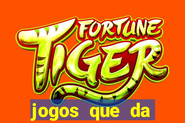 jogos que da dinheiro de verdade pix