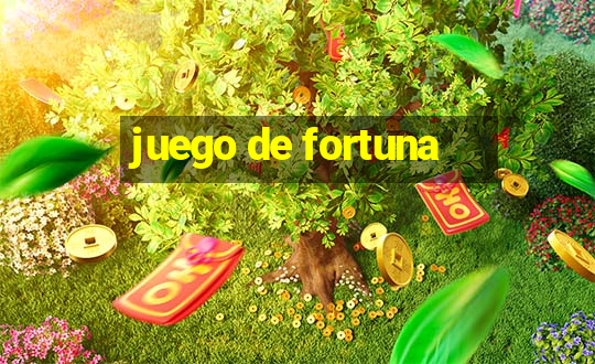 juego de fortuna