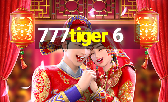 777tiger 6