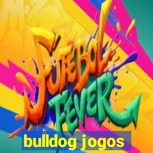 bulldog jogos