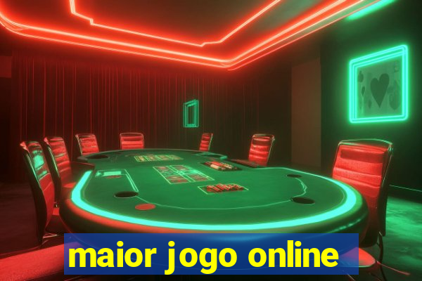 maior jogo online