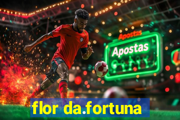 flor da.fortuna