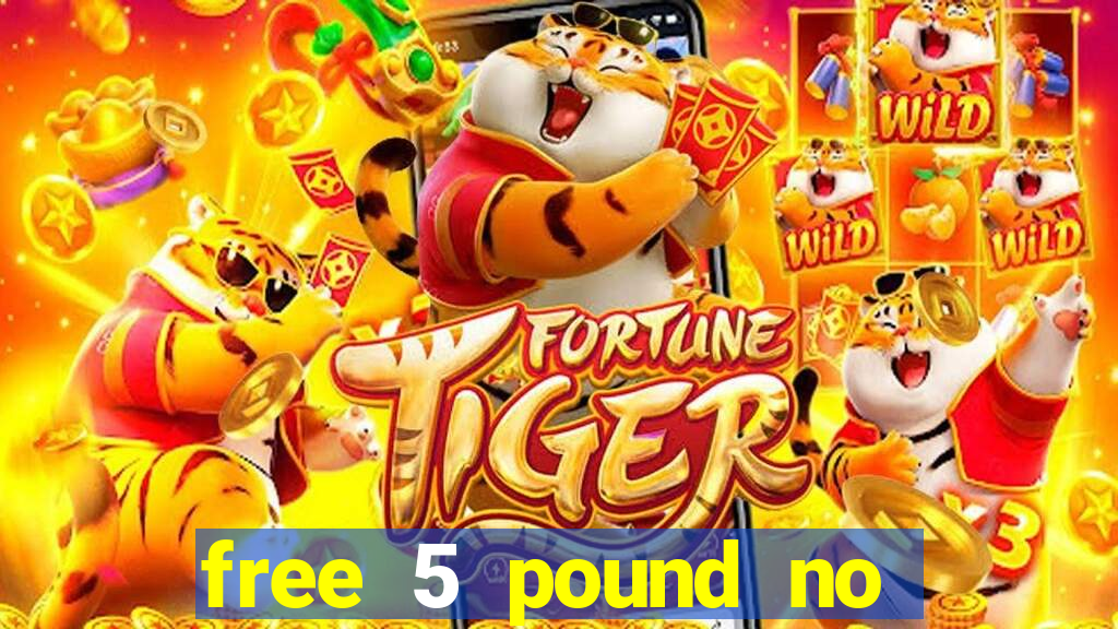 free 5 pound no deposit bingo