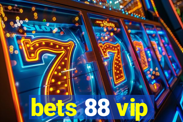 bets 88 vip