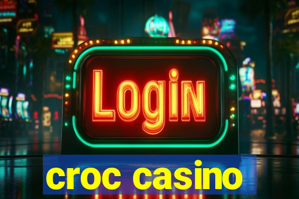 croc casino