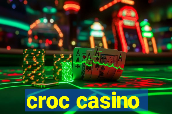 croc casino