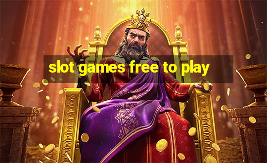 slot games free to play