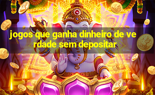 jogos que ganha dinheiro de verdade sem depositar