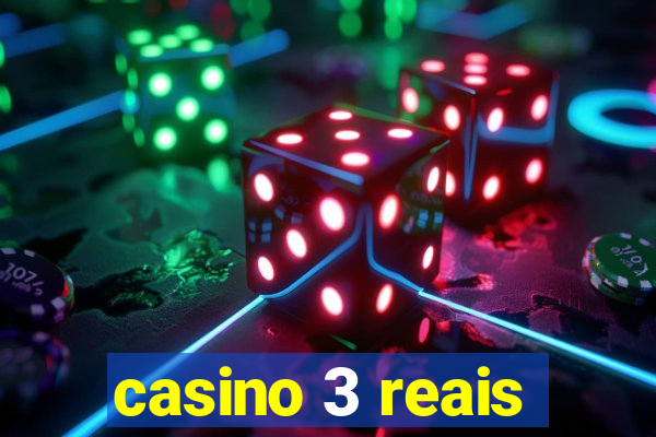 casino 3 reais