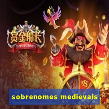 sobrenomes medievais