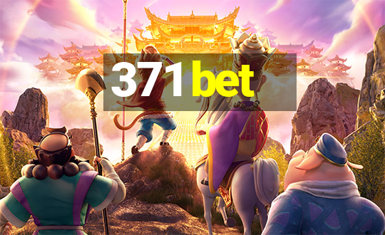 371 bet