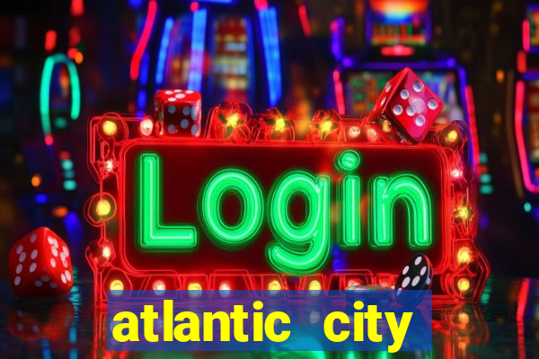 atlantic city casino and resort