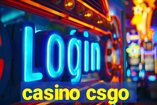 casino csgo