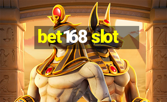 bet168 slot