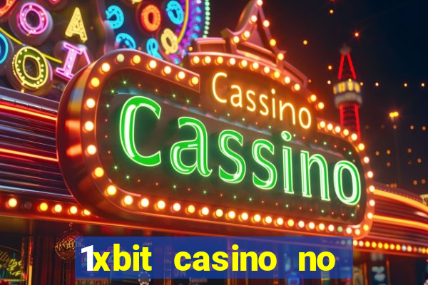 1xbit casino no deposit bonus codes