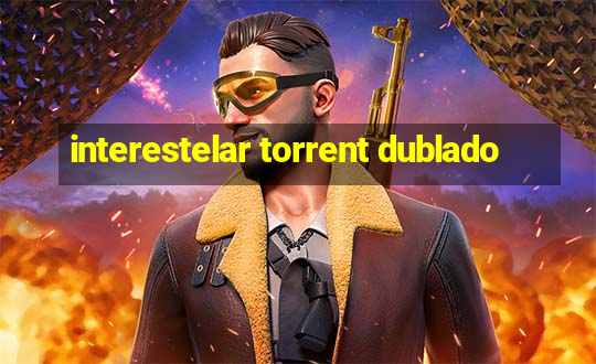 interestelar torrent dublado