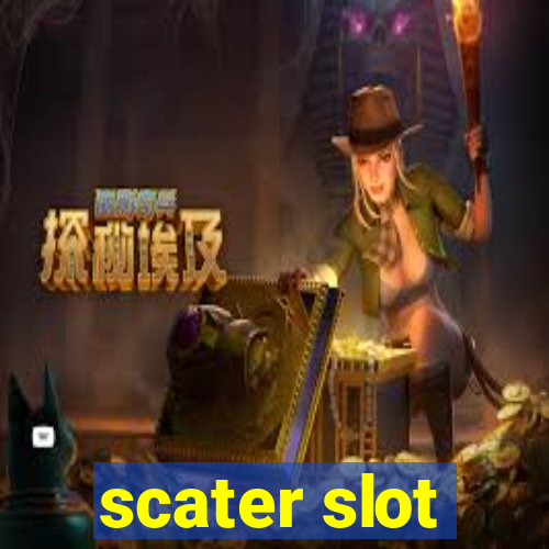 scater slot