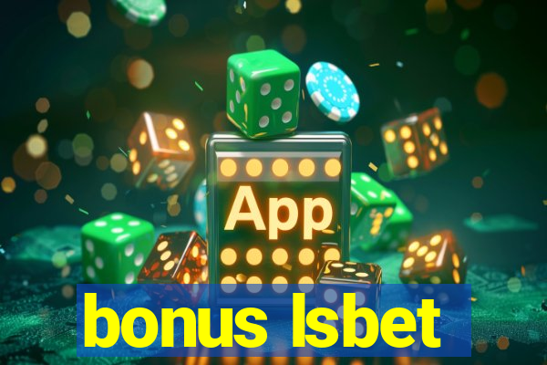 bonus lsbet