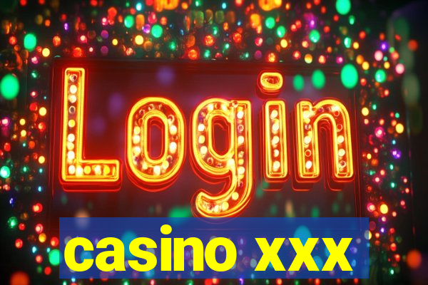 casino xxx