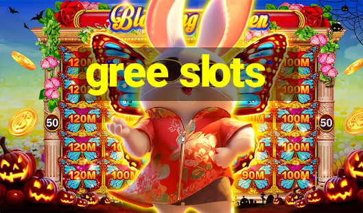 gree slots