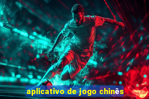 aplicativo de jogo chinês