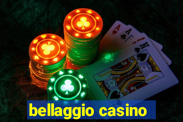 bellaggio casino