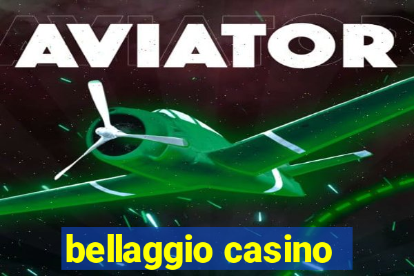 bellaggio casino