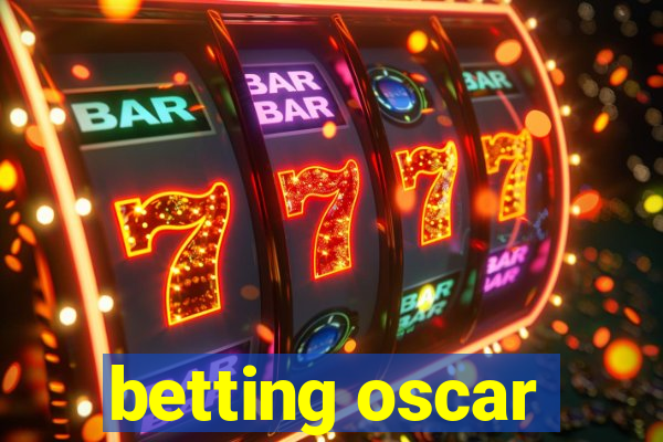 betting oscar