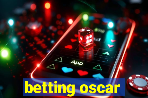 betting oscar