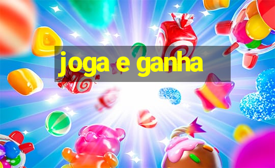 joga e ganha