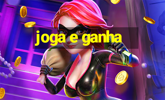 joga e ganha