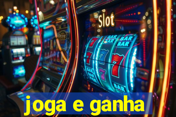 joga e ganha