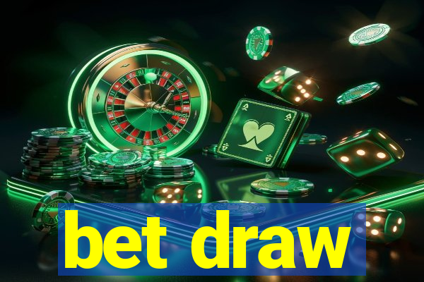 bet draw