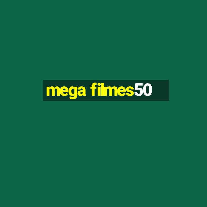 mega filmes50