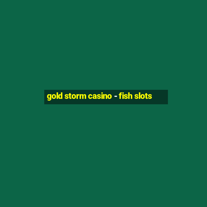 gold storm casino - fish slots